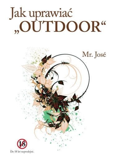 Buch „How to Grow Outdoors“ von Mr. José Growshop -sklep ogrodniczy we Wrocławiu, Warszawie i Poznaniu